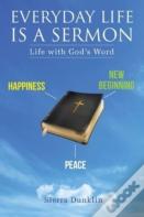 Everyday Life Is A Sermon