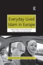 Everyday Lived Islam In Europe - Preview