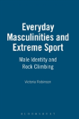 Everyday Masculinities And Extreme Sport - Preview