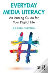 Everyday Media Literacy