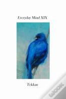 Everyday Mind Xix