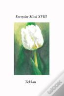 Everyday Mind Xviii