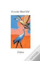 Everyday Mind Xxi