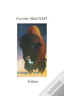 Everyday Mind Xxiv