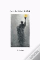Everyday Mind Xxvii