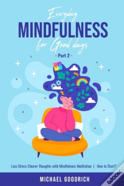Capa do artigo Everyday Mindfulness For Good Days