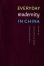 Everyday Modernity In China - Preview