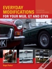 Capa do artigo Everyday Modifications For Your Mgb, Gt And Gtv8