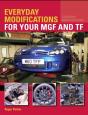 Everyday Modifications For Your Mgf And Tf - Preview