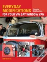 Everyday Modifications For Your Vw Bay Window Van