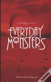 Everyday Monsters