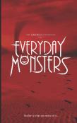 Everyday Monsters