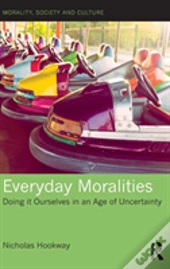 Everyday Moralities