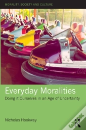 Everyday Moralities