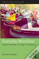 Everyday Moralities