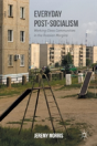 Everyday Post-Socialism - Preview