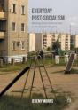 Everyday Post-Socialism - Preview