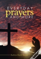 Everyday Prayers And More