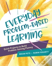 Everyday Problem-Based Learning