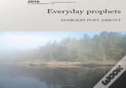 Everyday Prophets