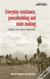 Capa do artigo Everyday Resistance, Peacebuilding And State-Making