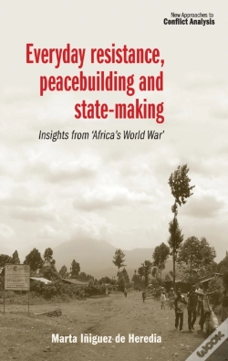 Capa do artigo Everyday Resistance, Peacebuilding And State-Making
