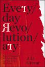 Everyday Revolutionary - Preview