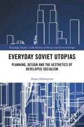 Capa do artigo Everyday Soviet Utopias