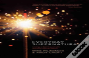 Everyday Supernatural