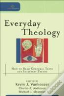 Everyday Theology Â€“ How To Read Cultural Texts And Interpret Trends
