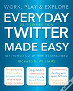 Capa do artigo Everyday Twitter Made Easy (Updated For 2017-2018)