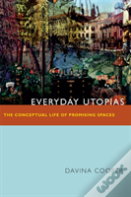 Everyday Utopias