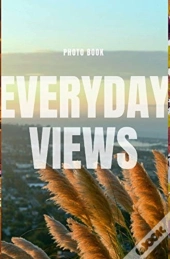 Everyday Views