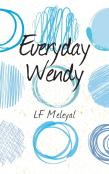 Everyday Wendy