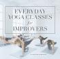 Everyday Yoga Classes For Improvers - Preview