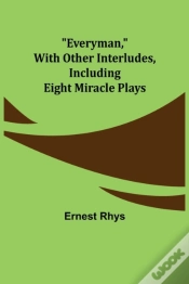 Capa do artigo Everyman, With Other Interludes, Including Eight Miracle Plays