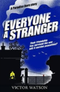 Everyone A Stranger - Preview