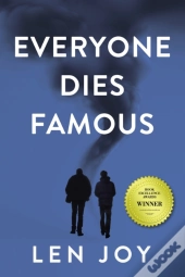 Everyone Dies Famous