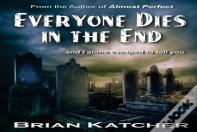 Everyone Dies In The End