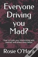 Everyone Driving You Mad?