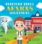 Everyone Feels Anxious Sometimes - Preview