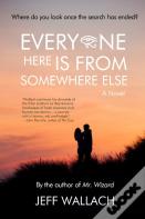 Everyone Here Is From Somewhere Else