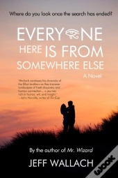 Everyone Here Is From Somewhere Else