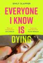 Everyone I Know Is Dying - Preview