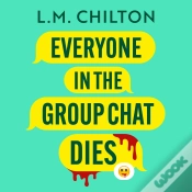Capa do artigo Everyone In The Group Chat Dies