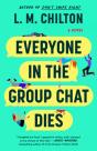 Everyone In The Group Chat Dies - Preview