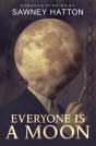 Everyone Is A Moon: Strange Stories - Preview
