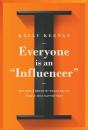 Everyone Is An "Influencer" - Preview