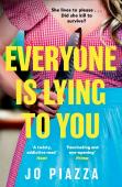 Everyone Is Lying To You