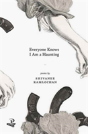 Everyone Knows I Am A Haunting - Preview
